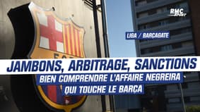 Barçagate : Jambons, arbitrage, sanctions… Bien comprendre l’affaire Negreira qui touche le Barça