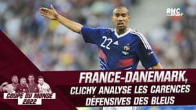 France-Danemark : Clichy analyse les carences défensives des Bleus