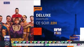 Paris Pétille: les chanteurs de Deluxe seront sur notre plateau ce soir à 22h