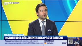 Le placement à suivre : Incertitudes réglementaires, pas de panique - 05/09