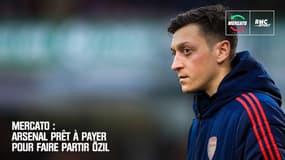 Mercato : Arsenal prêt à payer pour faire partir Özil ?