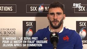VI Nations : "Je serai prêt pour le match en Italie" rassure Ollivon après sa commotion