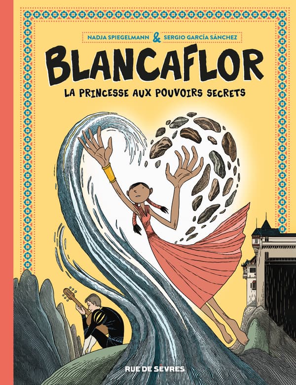 "Blancaflor: La princesse aux pouvoirs secrets" de Nadja Spiegelman et Sergio Garcia Sanchez 