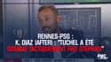 Rennes-PSG - K. Diaz (After) : "Tuchel a été dominé tactiquement par Stéphan"