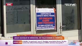 Pénurie de médecins à Arles: "Je ne pensais pas qu’il y aurait autant de problèmes à l’hôpital"