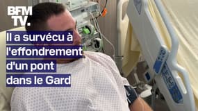   "J'ai senti que j'avais morflé"  Nicolas a sruvécu à l'effondrement d'un pont dans le Gard, il témoigne 