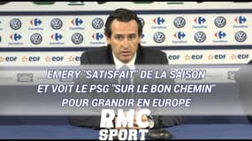 Emery "satisfait" de la saison et voit le PSG "sur le bon chemin" pour grandir en Europe