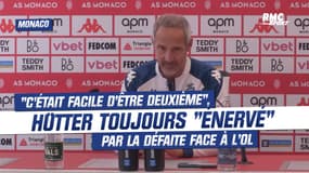 Monaco : "C'était facile d'être deuxième", Hütter toujours "énervé" de la défaite face à l'OL