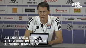 Lille-Lyon : Garcia encourage ses joueurs comme pour un "grand rendez-vous"