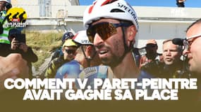 Tour de France (E16) : Comment V. Paret-Peintre avait gagné sa place sur le tour