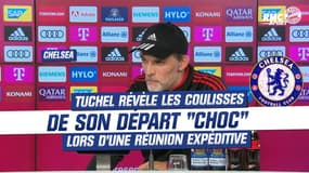 Chelsea : Tuchel révèle les coulisses de son départ "choc" lors d’une réunion expéditive