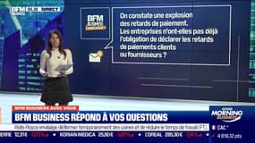 #BFMBusinessAvecVous "On constate une explosion des retards de paiement. Les entreprises n'ont-elles pas déjà l'obligation de déclarer les retards de paiements clients ou fournisseurs?" 