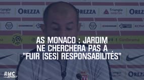 AS Monaco : Jardim ne cherchera pas à "fuir (ses) responsabilités"