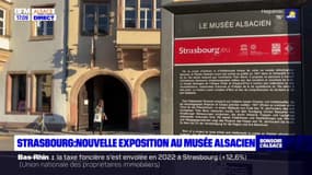Strasbourg: nouvelle exposition au musée Alsacien