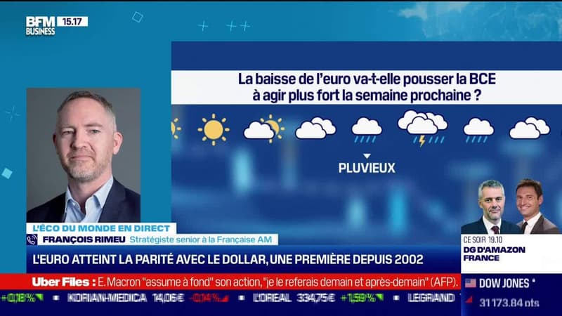 François Rimeu ( La Française AM) : L'euro atteint la parité avec le dollar, une première depuis 2002 - 12/07