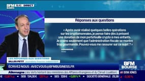 Les questions : Je crains que l'administration fiscale se montre trop gourmande lors de la donation de portefeuille crypto à mes enfants, pouvez-vous me rassurer sur ce sujet ? - 24/11