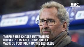 "Parfois des choses inattendues arrivent" : l'Islande compte sur la magie du foot pour battre les Bleus