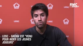 LOSC - Gaitan est "venu pour aider les jeunes joueurs"