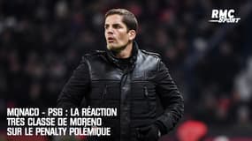 Monaco - PSG : La réaction très classe de Moreno sur le penalty polémique