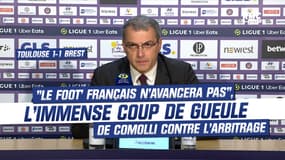 Toulouse 1-1 Brest : "Le football français n’avancera pas", l’immense coup de gueule de Comolli contre l’arbitrage