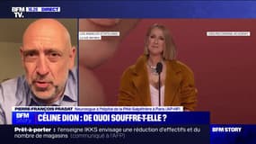 "Raideur généralisée, spasmes très douloureux...": Le neurologue Pierre-François Pradat présente les symptômes du syndrome de la personne raide dont souffre Céline Dion