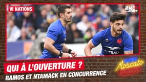 VI nations : Ramos plutôt que Ntamack à l'ouverture ? Moscato répond