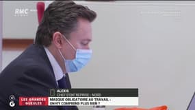 "Si mes employés ne veulent pas porter le masque, pas de problème" Alexis chef d'entreprise ne veut pas du masque obligatoire