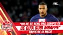 PSG : "On ne se rend pas compte de ce qu'a subi Mbappé" rappelle Di Meco