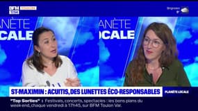 Planète locale du lundi 22 avril - St-Maximin : Acuitis, des lunettes éco-responsables