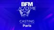 BFM Académie - Casting Paris - Saison 18
