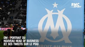 OM : Portrait du nouveau head of business (et ses tweets sur le PSG)