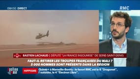 Faut-il retirer les troupes françaises du Mali ? Pour Bastien Lachaud, député (LFI) de Seine-Saint-Denis, "ce n'est pas le rôle du Président de bluffer ainsi"