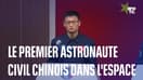 La Chine a envoyé son premier astronaute civil dans l’espace