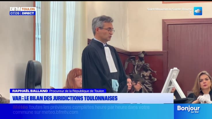 Var : le bilan des juridictions toulonnaises