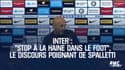 Inter : "Stop à la haine dans le foot", le discours poignant de Spalletti