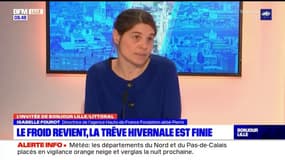 La directrice de l’agence Hauts-de-France Fondation Abbé Pierre, regrette que la trêve hivernale n'ait pas été prolongé