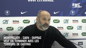 Montpellier – Caen : Dupraz veut en terminer avec les "erreurs de casting"