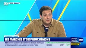 Le déchiffrage : Les marchés et ses vieux démons - 23/06
