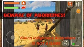 Un jeu vidéo proposant de tuer des aborigènes a été retiré des boutiques d'applications.