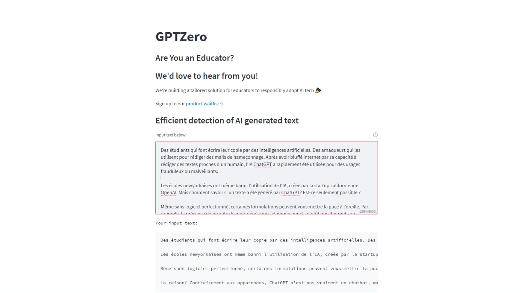 Nous avons soumis cet article à GPTZero, un site censé détecter si un texte a été écrit par une intelligence artificielle ou par un humain Nous avons soumis cet article à GPTZero, un site censé détecter si un texte a été écrit par une intelligence artificielle ou par un humain