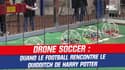 Drone Soccer : l'avènement du football en apesanteur