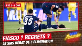 PSG éliminé : Fiasco ? Regrets ? Mérité ? Le débat du Super Moscato Show