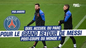 PSG - Angers : Quel accueil va réserver le Parc des Princes à Messi pour son retour post-Coupe du monde ?