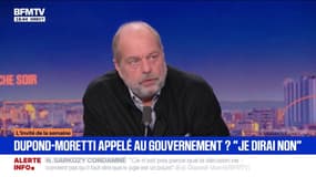 Formation d'un nouveau gouvernement: "Si Sébastien Lecornu me demande d'y aller, je dirai non", déclare Éric Dupond-Moretti