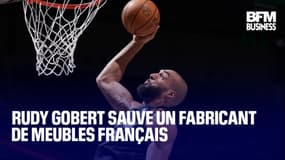  Rudy Gobert sauve un fabricant de meubles français 