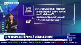 BFM Business avec vous : Un employeur peut-il accepter la demande d'un salarié positif à la Covid-19 à télétravailler ? - 01/02