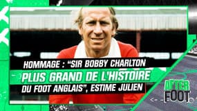 Hommage : “La légende Sir Bobby Charlton restera le plus grand joueur de l'histoire du football anglais", estime L. Julien