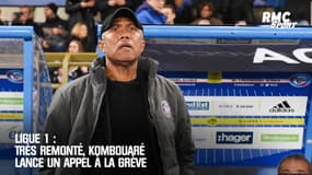 Ligue 1 : Très remonté, Kombouaré lance un appel à la grève