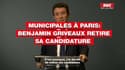 " Un site internet et des réseaux sociaux ont relayé des attaques ignobles mettant en cause ma vie privée " : Benjamin Griveaux se retire de l’élection municipale