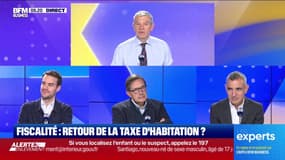 Les Experts : Fiscalité, retour de la taxe d'habitation ? - 22/10
